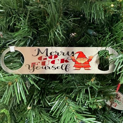 Merry Go Fuck Yourself Bottle Opener