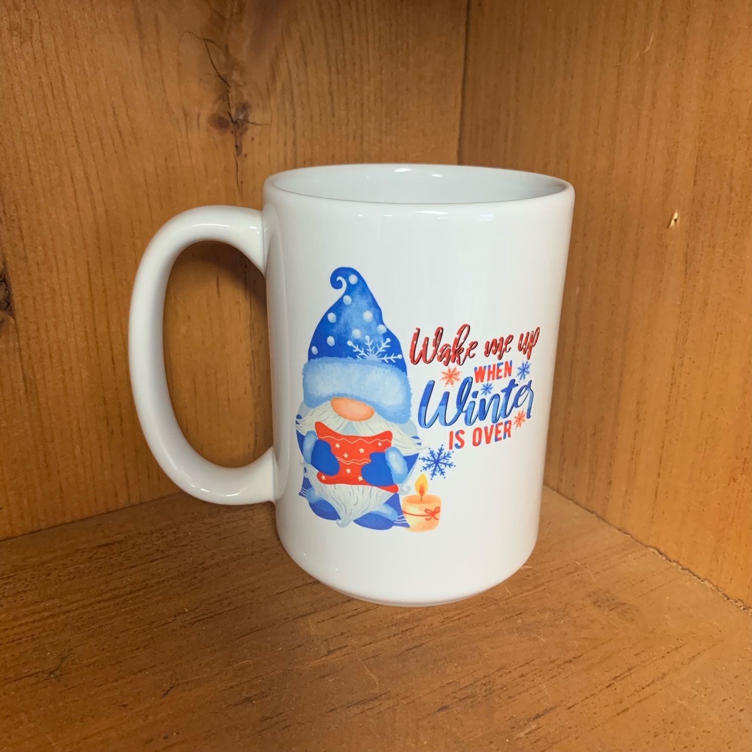 Wake Me Up When Winter Is Over Design for Mug