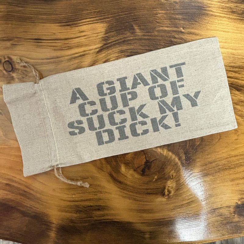A Giant Cup of Suck My Dick Wine Bag