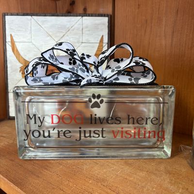 My Dog Lives Here Glass Block