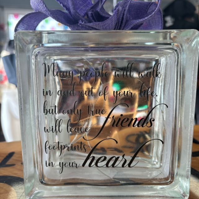 Many People Will Walk In and Out of Your Life Friendship Glass Block