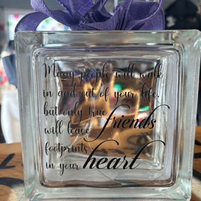 Many People Will Walk In and Out of Your Life Friendship Glass Block