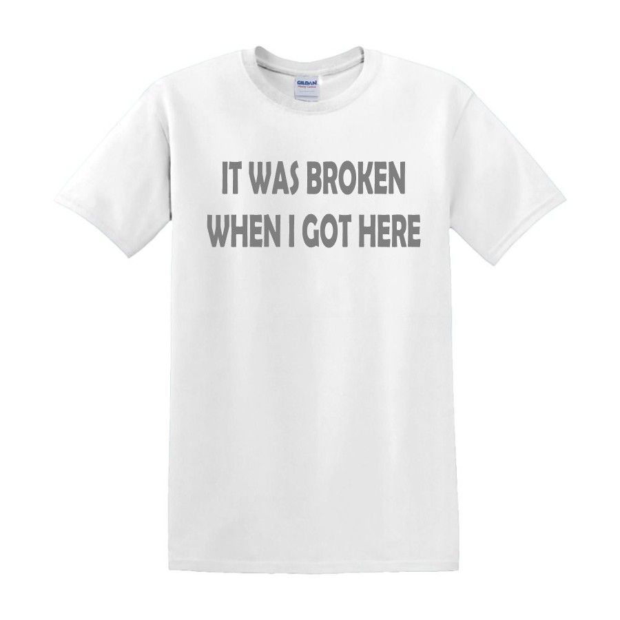 It Was Broken When I Got Here Design for Youth Shirt