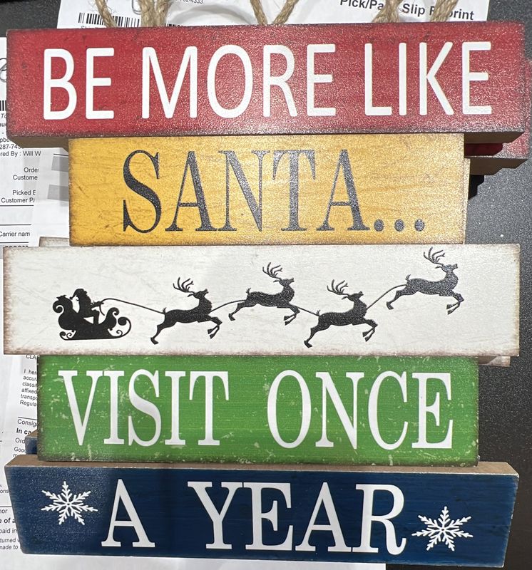 Be More Like Santa Sign