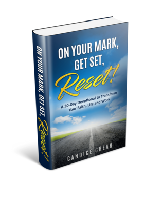 On Your Mark, Get Set, Reset!: A 30-Day Devotional to Transform Your Faith, Life and Work