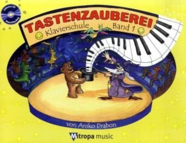 Tastenzauberei Band 1, mit Audio-CD