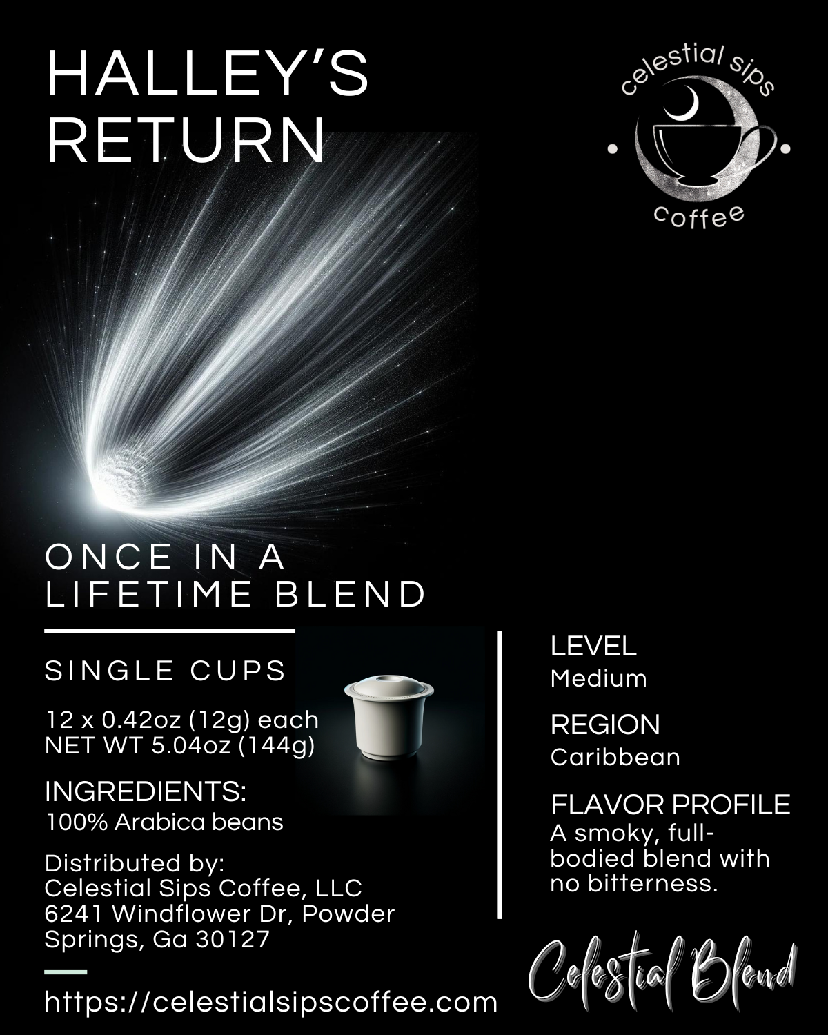 Halley&#39;s Return: Once in a Lifetime Blend Single Cups