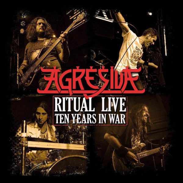 Agresiva - Ritual Live - Ten Years In War