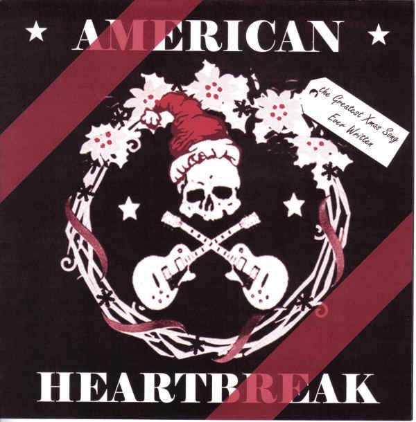 American Heartbreak - The Greatest Xmas Song Ever Written