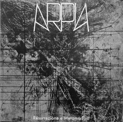 Arpia - Resurrezione E Metamorfosi