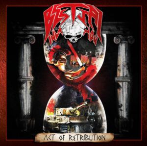 Bestial Invasion - Act Of Retribution