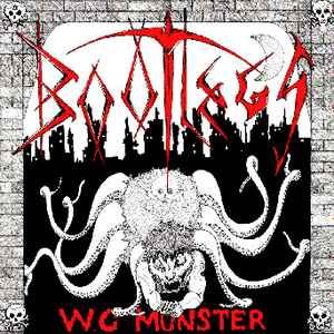 Bootlegs - W.C. Monster