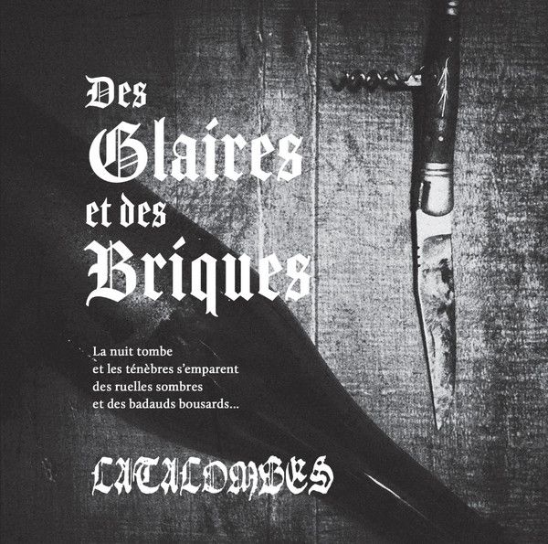 Catacombes - Des Glaires Et Des Briques