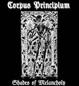 Corpus Principium I Vinum &amp; Aanonin &amp; Marchözelös - Shades Of Melancholy