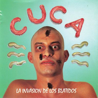 Cuca - La Invasion De Los Blatidos