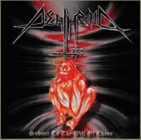 Deathraid - Submit to the Will of Chaos
