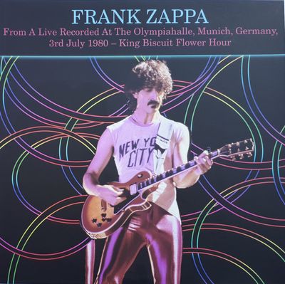 Frank Zappa - From A Live Recorded At The Olympiahalle, Munich, Germany, 3rd July 1980 - King Biscuit Flower Hour