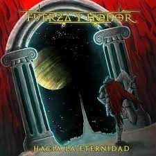 Fuerza Y Honor - Hasta La Eternidad