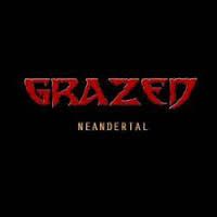 Grazed - Neandertal