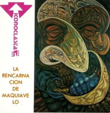 Iconoclasta - La Reencarnación De Maquiavelo
