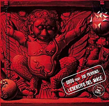 Joe Perrino&#39;s Grog - L&#39;esercito Del Male