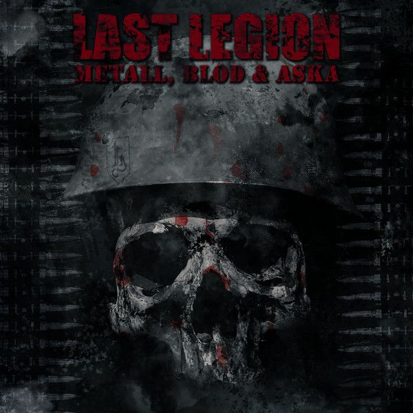 Last Legion – Metall, Blod &amp; Aska