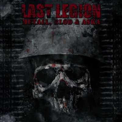Last Legion – Metall, Blod &amp; Aska