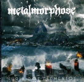 Metalmorphose - Fúria Dos Elementos