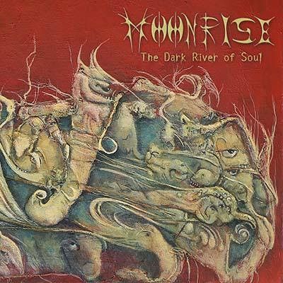 Moonrise - The Dark River Of Soul