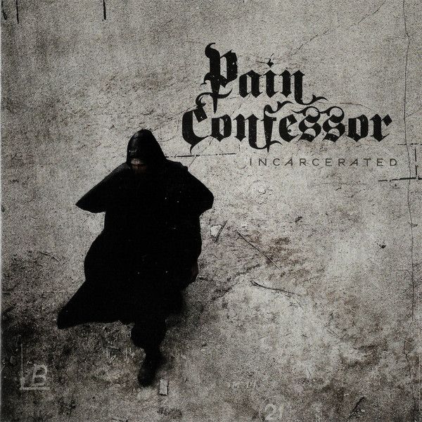 Pain Confessor - Incarcerated