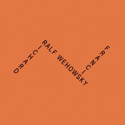 Richard Francis &amp; Ralf Wehowsky - R