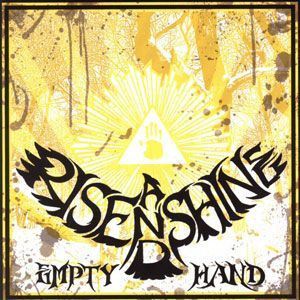 Rise And Shine - Empty Hand