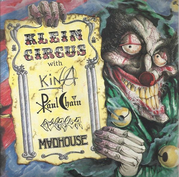 Kina / Paul Chain / Eversor / Madhouse - Klein Circus