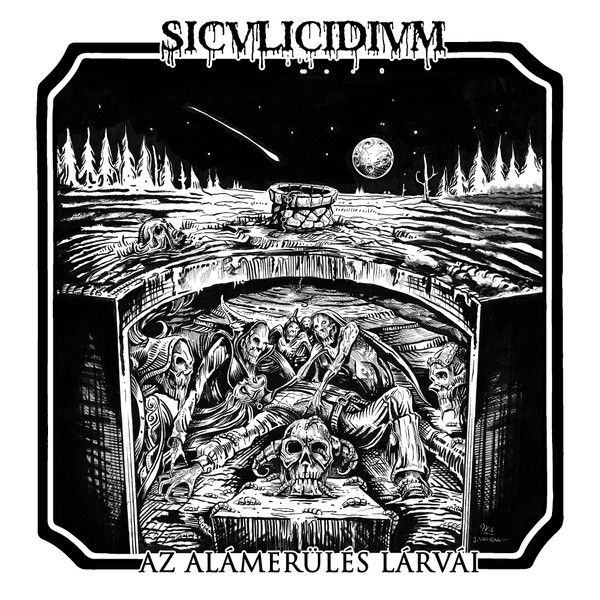 Siculicidium - Az Alámerülés Lárvái