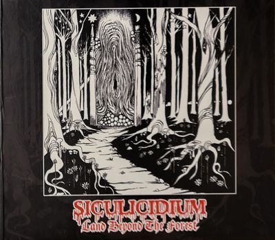 Siculicidium - Land Beyond The Forest