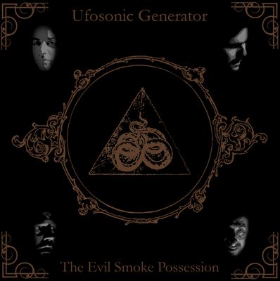 Ufosonic Generator - The Evil Smoke Possession