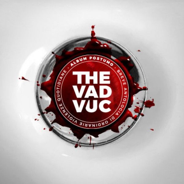 The Vad Vuc - Album Postumo (Breve Antologia Di Ordinarie Violenze)