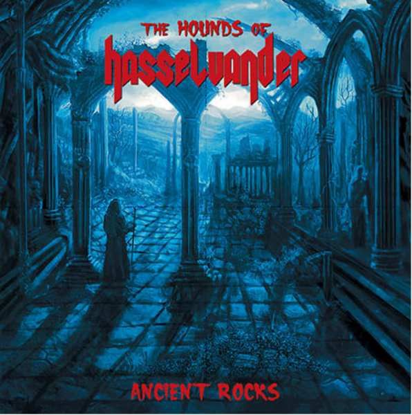 The Hounds Of Hasselvander, The - Ancient Rocks