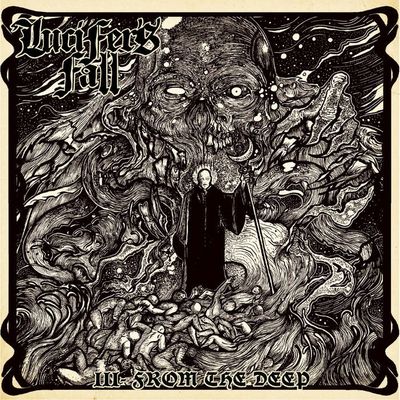 Lucifer&#39;s Fall - III - From The Deep