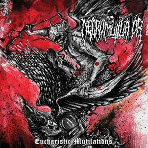 Necromutilator - Eucharistic Mutilations