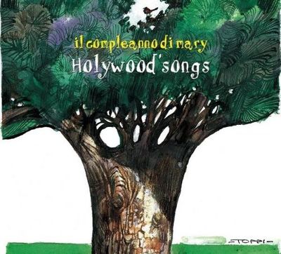 Il Compleanno Di Mary - Holywood Songs