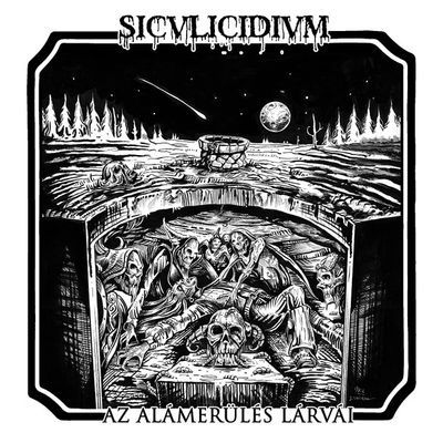 Siculicidium - Az Alámerülés Lárvái