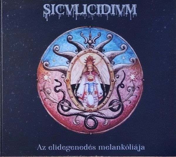 Siculicidium - Az Elidegened​é​s Melank​ó​li​á​ja