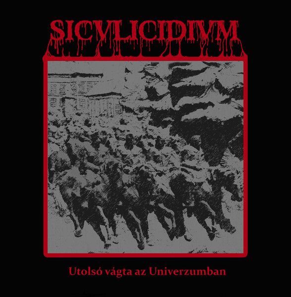 Siculicidium - Utolsó Vágta Az Univerzumban