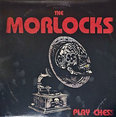 The Morlocks - Play Chess