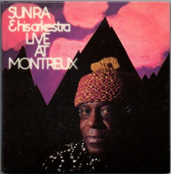 The Sun Ra Arkestra - Live At Montreux