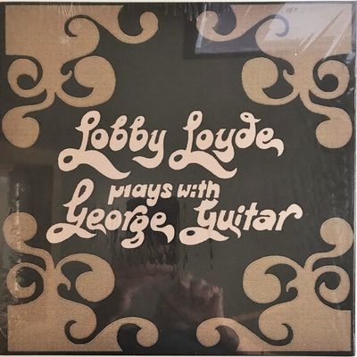 Lobby Loyde – Plays With George Guitar