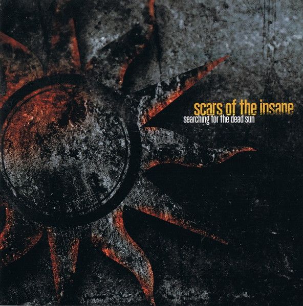 Scars Of The Insane – Searching For The Dead Sun