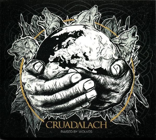 Cruadalach – Raised By Wolves