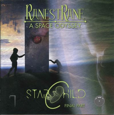 RanestRane – A Space Odyssey (Starchild Final Part)
